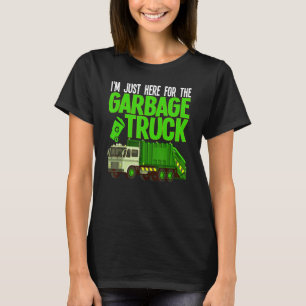 Jag är bara här för Sopor Lastbil skräp T Shirt