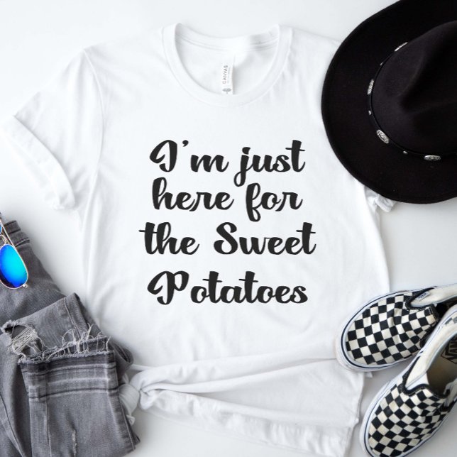 Jag är bara här för sötpotatisen t shirt (I'm just here for the sweet potatoes shirt)