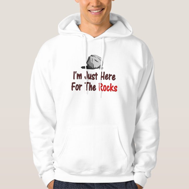 Jag Är Bara Här För Stenarna Hoodie (Framsida)