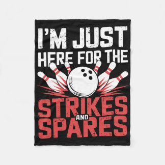 Jag är bara här för Strejkorna och Spares Bowling Fleecefilt