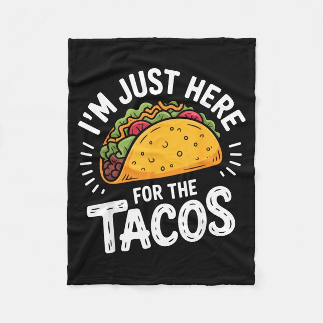 Jag är bara här för tacos  fleecefilt (Framsidan)