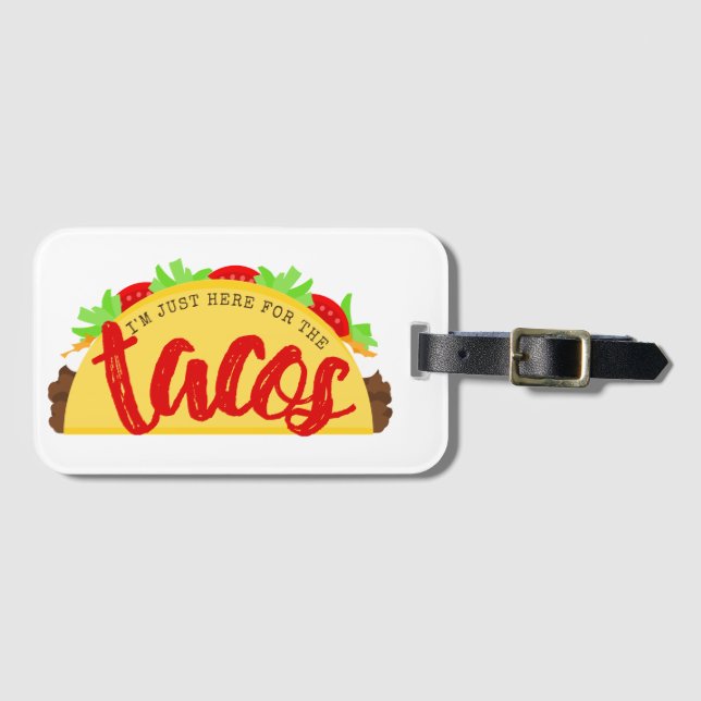 Jag är bara här för Tacos Funny Bagagebricka (Framsida horisontal)