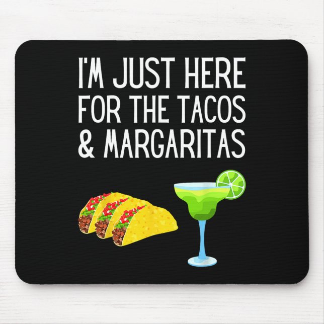 Jag Är Bara Här För Tacos Och Margaritas Cinco D Musmatta (Framsidan)
