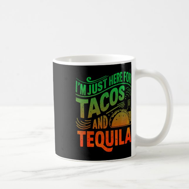 Jag är bara här för tacos och tequila  kaffemugg (Höger)
