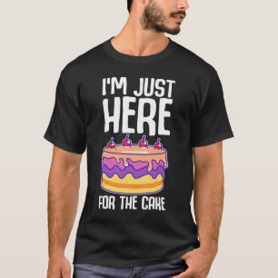 Jag är bara här för tårtan... roliga firandet. t shirt