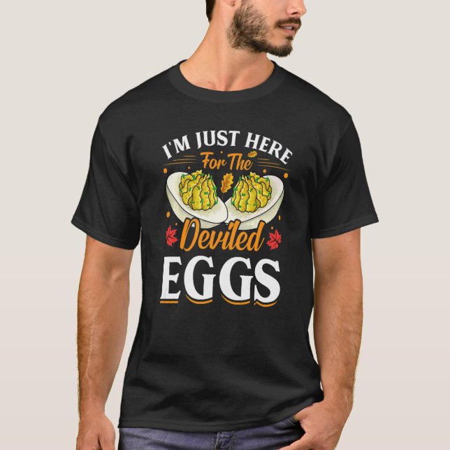 Jag är bara här för Thanksgivingen Ägg. T Shirt (Framsida)