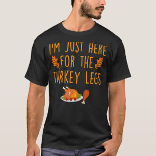 Jag är bara här för Turkiet Ben Lycklig Thanksgivi T Shirt