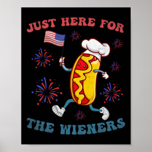 Jag är bara här för Wiener 4:e juli bb Poster