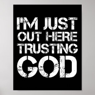Jag är bara här och litar på Gud Kristet religiöst Poster