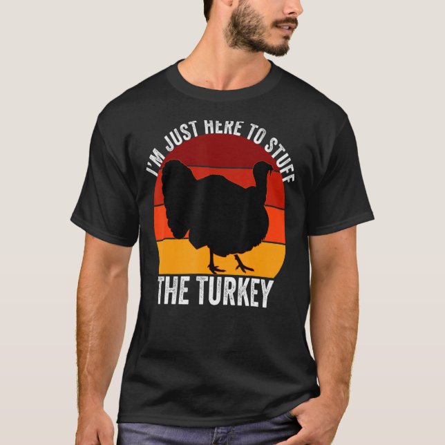 Jag är bara här vid Saker, Turkiets Retro Thanksgi T Shirt (Framsida)