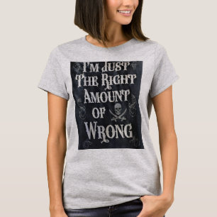 Jag är bara Högerna för fel T Shirt