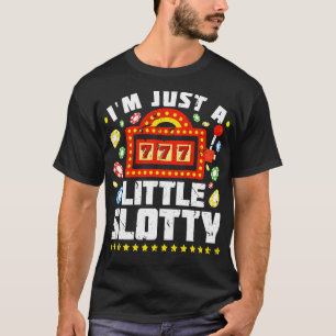 Jag är bara lite slapp, roligt kasinofack Maskin T Shirt