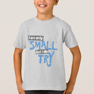 Jag är bara liten, men jag prövar pojkar blå t t-shirt
