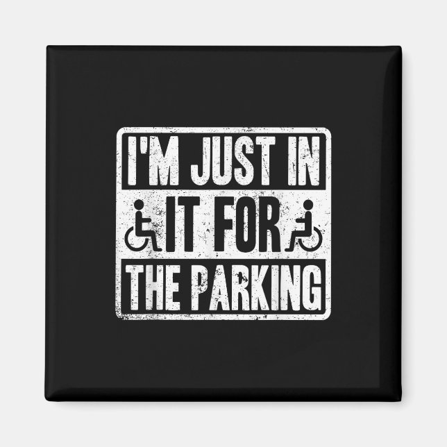 Jag är bara med för parkeringen Rolig rullstol Dis Magnet (Framsidan)