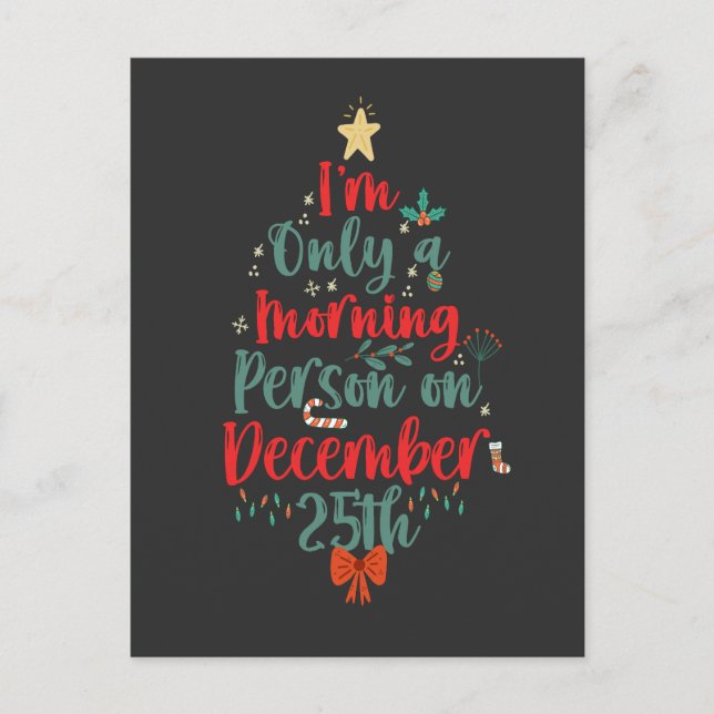 Jag är bara morgonperson den 25 december jul inbjudan vykort (Framsida)