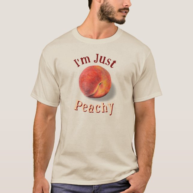 Jag är bara Peachy Toppar T Shirt (Framsida)