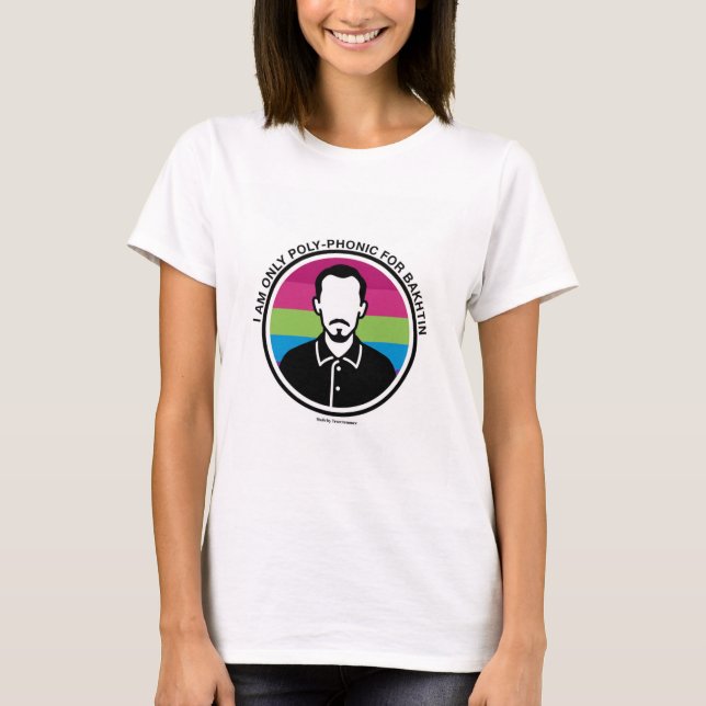 Jag är bara polyfonisk för Bakhtin T-shirt  (Framsida)