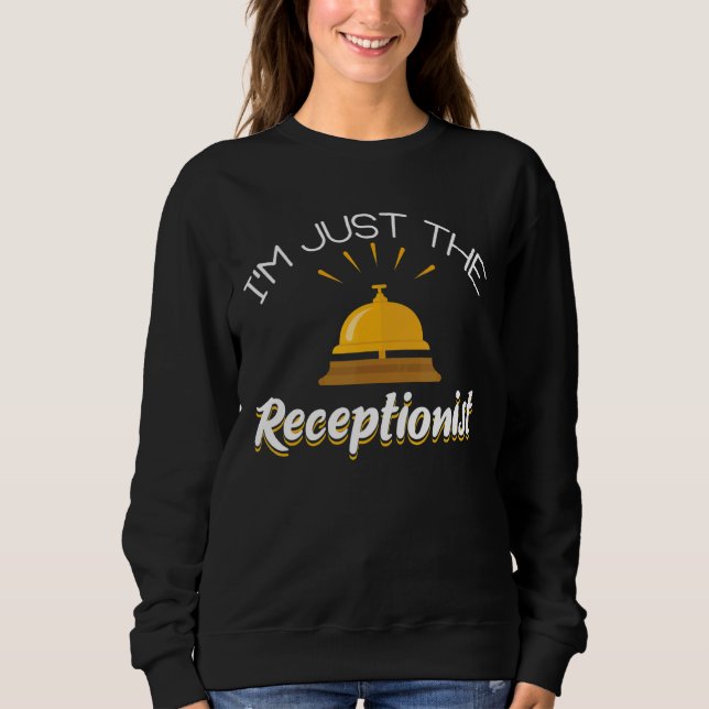 Jag är bara Receptionisten Receptionister T Shirt (Framsida)