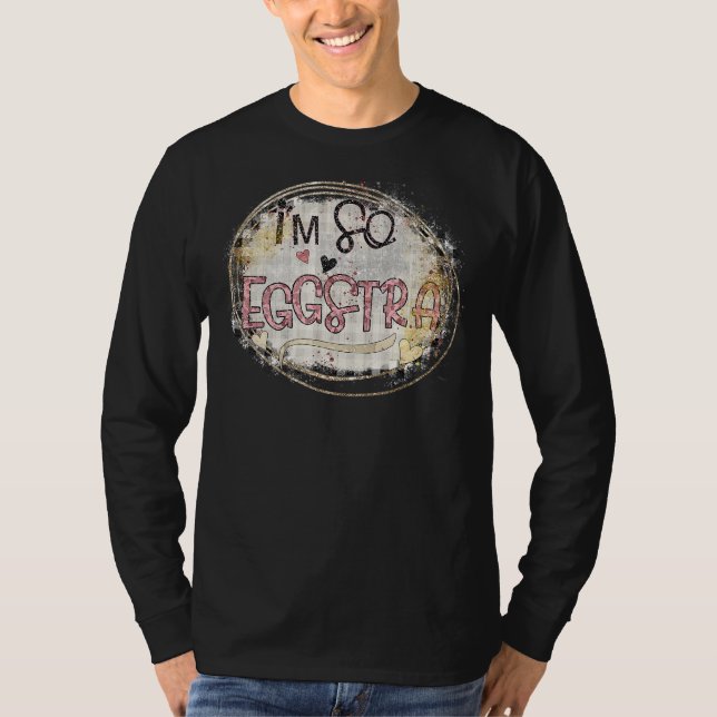 Jag är bara så Eggstra Påsk Motivational Teacher E T Shirt (Framsida)