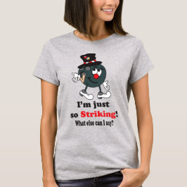Jag är bara så slående | Bowling Tee