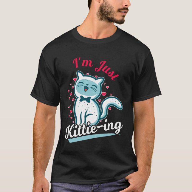 Jag är bara ute efter katt t shirt (Framsida)