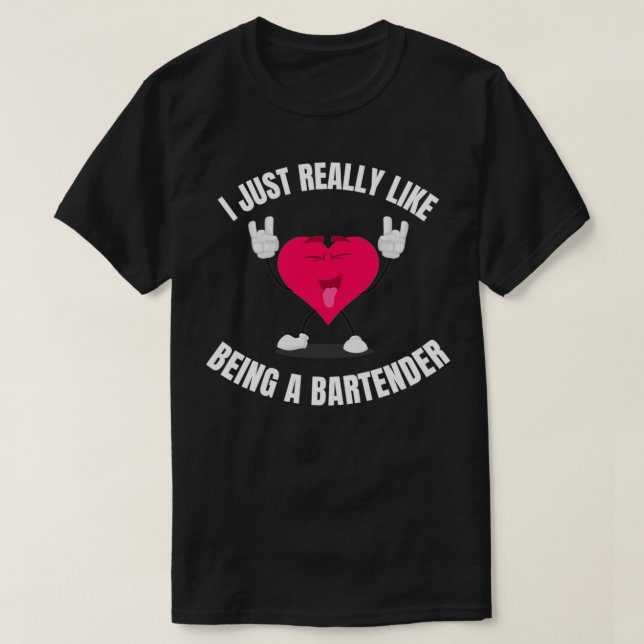 Jag är bara Verkligen som en Bartender 3 T Shirt (Design framsida)