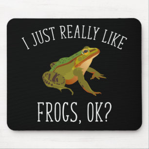 Jag är bara Verkligen som Frogs. Lustigt groda Ä Musmatta
