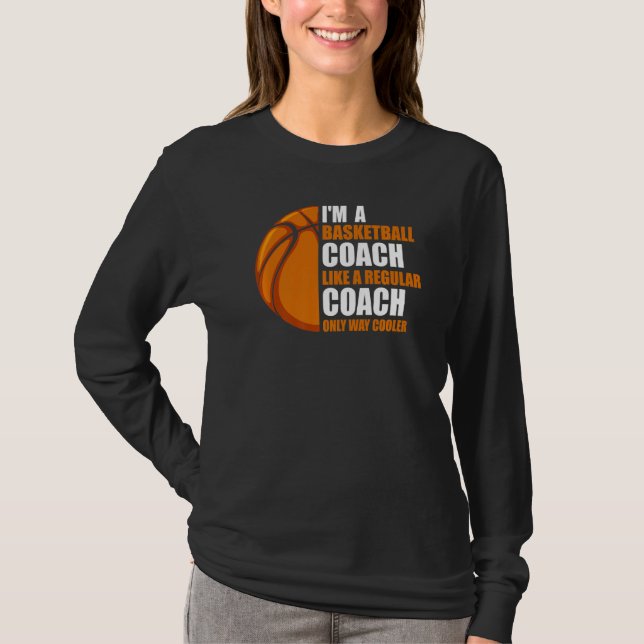 Jag är Basketball Coach som Regular Basketball Coa T Shirt (Framsida)
