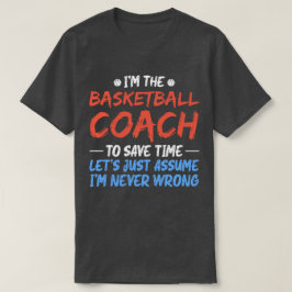 Jag är Basketballtränaren till Spara Time Coola Pl T Shirt