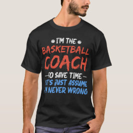 Jag är Basketballtränaren till Spara Time Coola Pl T Shirt