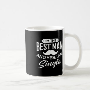 Jag är bästa man bröllop groommen rolig brud bache kaffemugg