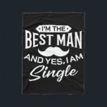 Jag är Best Man Bröllop Marskalkars Möhippa Bachel Fleecefilt<br><div class="desc">Jag är Best Man Bröllop Marskalkars Funny Möhippa Bachelor Party 1</div>