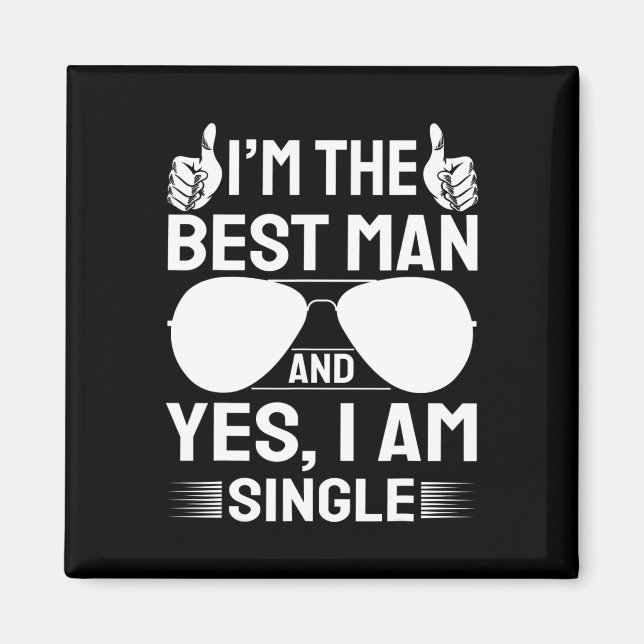 Jag är Best Man Bröllop Marskalkars Möhippa Bachel Magnet (Framsidan)