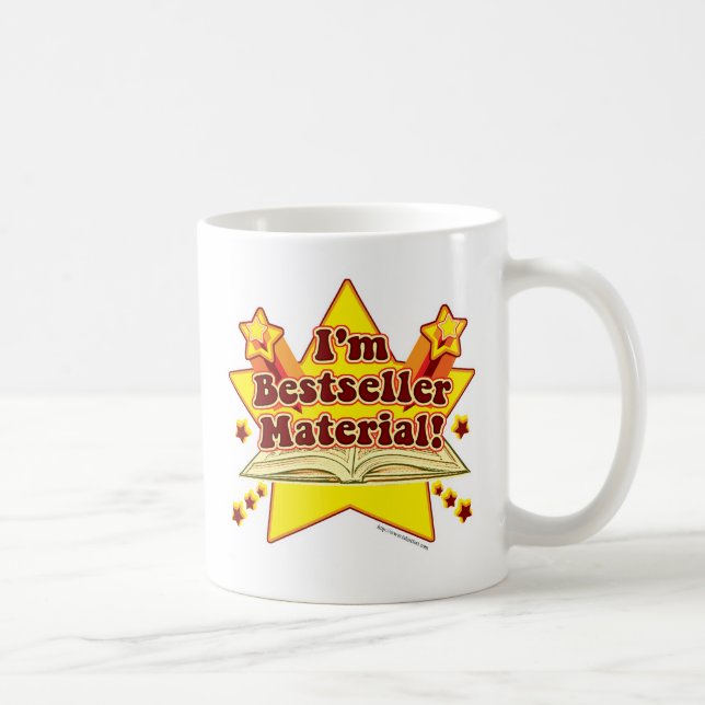 Jag är Bestseller Material! Uppmuntra författare S Kaffemugg (Höger)