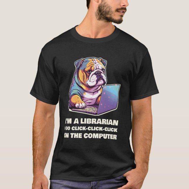 Jag är bibliotekarie och klickar på kompilatorn t shirt (Framsida)