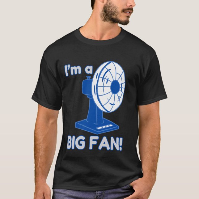 Jag är Big Fläkt Funny Pun 2 T Shirt (Framsida)