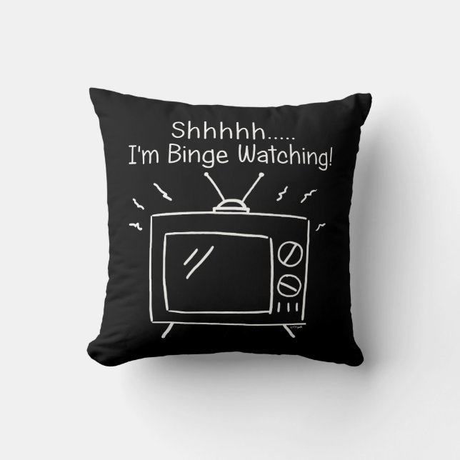 Jag är Binge Watching Kudde (Framsida)