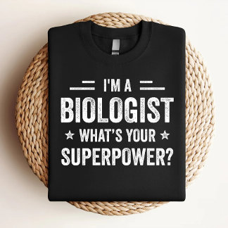 Jag är biolog - det är din supermaktsfunny Biolo T Shirt