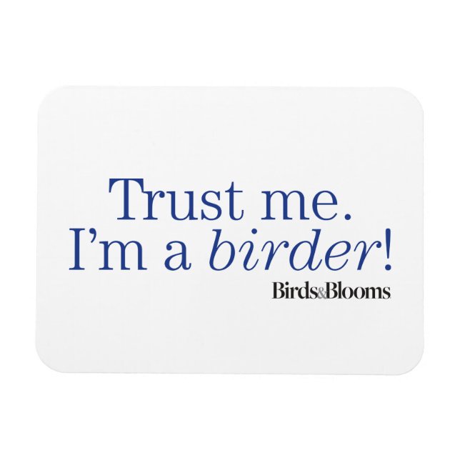 Jag är Birder Magnet (Horisontell)