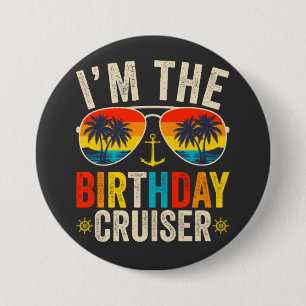 Jag är Birthday Cruiser Semester Round Knapp