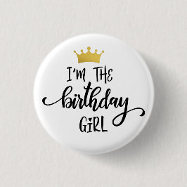 "Jag är Birthday Girl" Krona Knapp