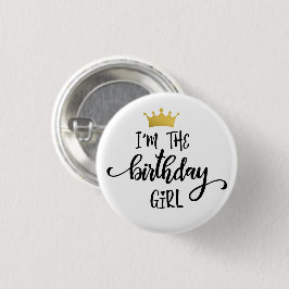 "Jag är Birthday Girl" Krona Knapp