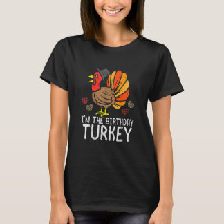 Jag är Birthday Turkey Funny Happy thanksgiving Ma T Shirt