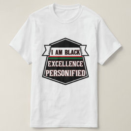Jag är Black Excellence Personified T Shirt