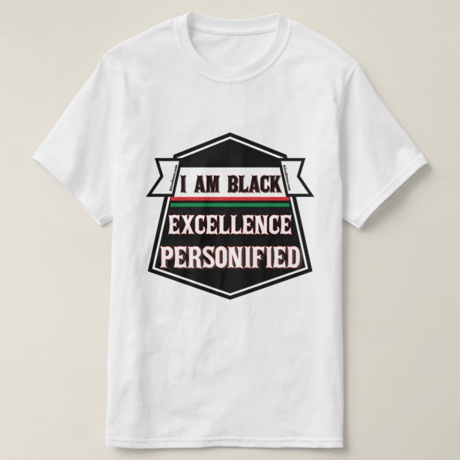 Jag är Black Excellence Personified T Shirt (Design framsida)