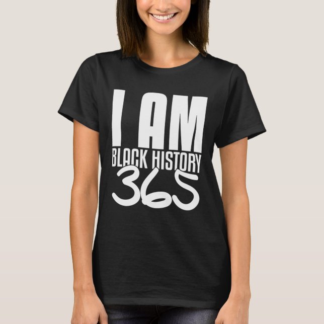 Jag är Black History 365 Black Pride T Shirt (Framsida)