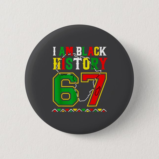 Jag är Black History Month 67 Meme Afroamerikan  Knapp (Framsida)