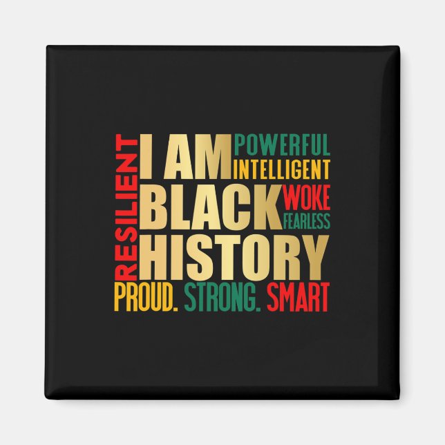 Jag är Black History Month American African Pride  Magnet (Framsidan)