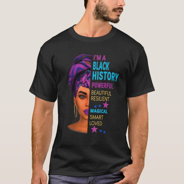 Jag är Black History Powerful Strong Intelligent W T Shirt (Framsida)