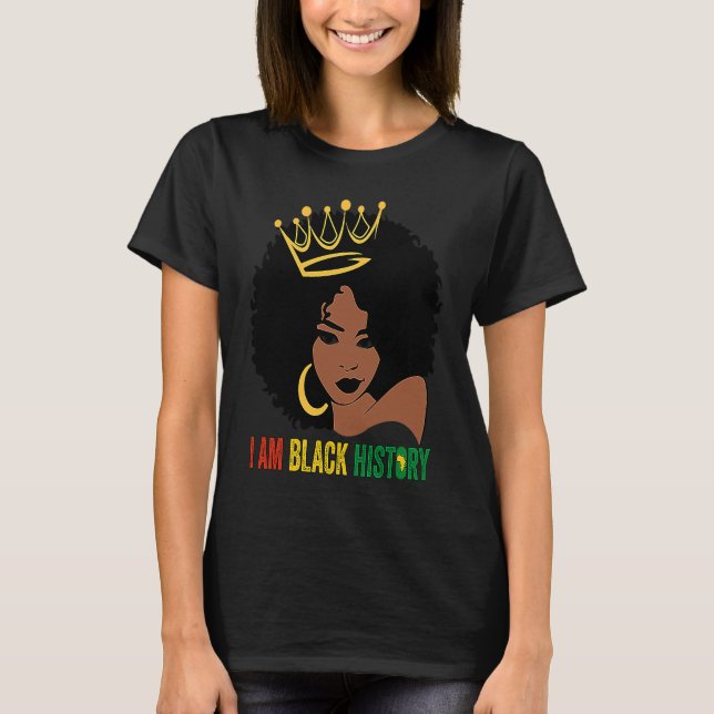 JAG ÄR BLACK HISTORY Women Girls Black Queen Month T Shirt (Framsida)